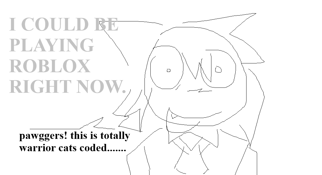 not everything is about warrior cats smh jss